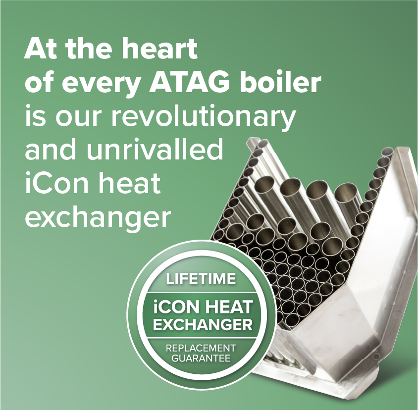 At the heart of every ATAG boiler is our revolutionary and unrivalled iCon heat exchanger
