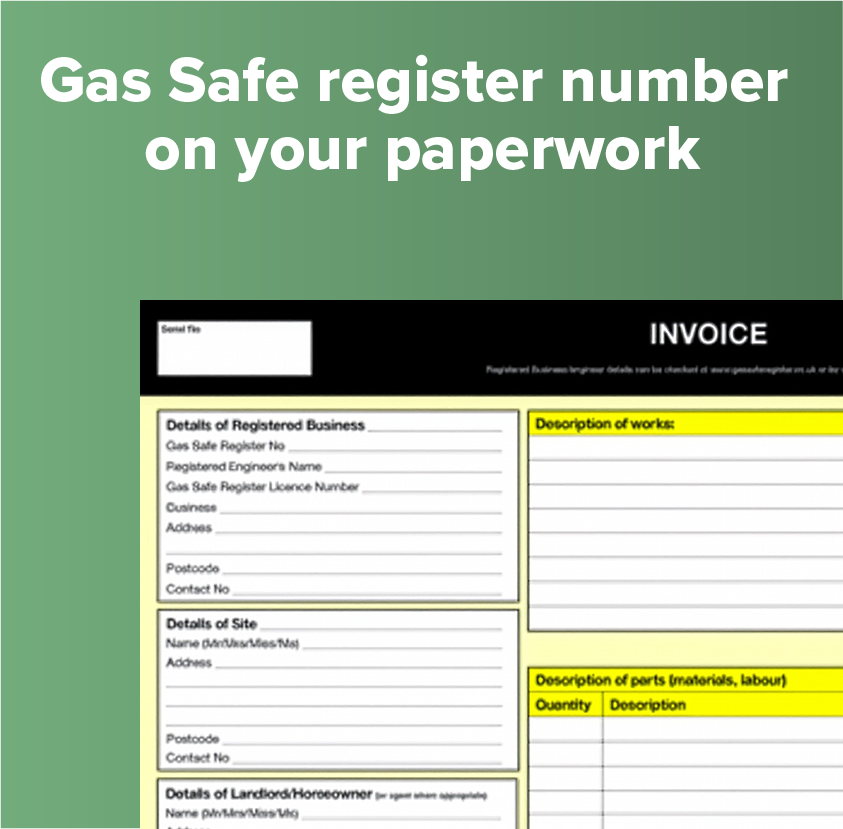 Gas Safe register number is on your paperwork